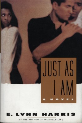 JUST AS I AM von E. LYNN HARRIS