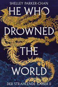 HE WHO DROWNED THE WORLD Collector´s Edition von SHELLEY PARKER-CHAN