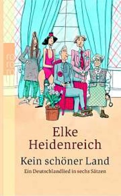 KEIN SCHÖNER LAND von ELKE HEIDENREICH