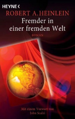 FREMDER IN EINER FREMDEN WELT von ROBERT A. HEINLEIN