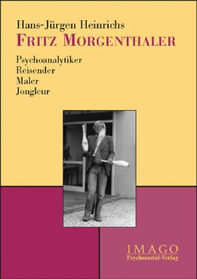 FRITZ MORGENTHALER von HANS-JÜRGEN HEINRICHS