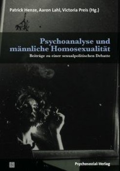 PSYCHOANALYSE UND MÄNNLICHE HOMOSEXUALITÄT