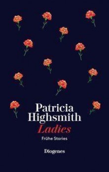 LADIES von PATRICIA HIGHSMITH