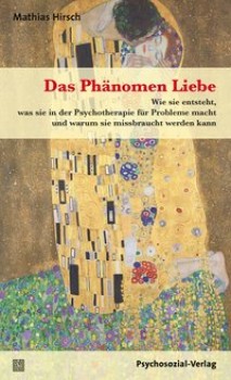 DAS PHÄNOMEN LIEBE von MATHIAS HIRSCH