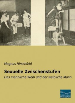 SEXUELLE ZWISCHENSTUFEN von MAGNUS HIRSCHFELD