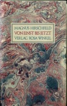 VON EINST BIS JETZT von MAGNUS HIRSCHFELD