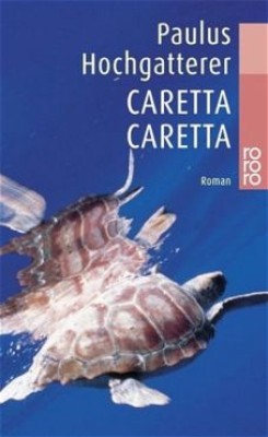 CARETTA CARETTA von PAULUS HOCHGATTERER