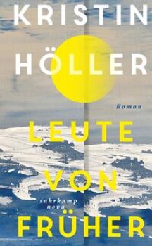 LEUTE VON FRÜHER von KRISTIN HÖLLER