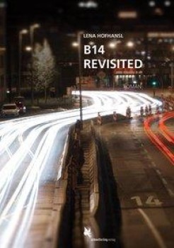 B14 REVISITED von LENA HOFHANSL