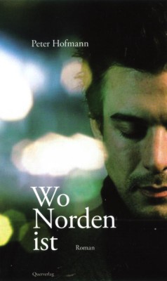 WO NORDEN IST von PETER HOFMANN