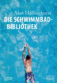 DIE SCHWIMMBAD-BIBLIOTHEK von ALAN HOLLINGHURST