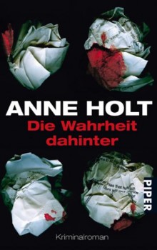 DIE WAHRHEIT DAHINTER von ANNE HOLT