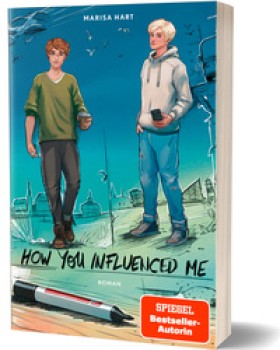 HOW YOU INFLUENCED ME von MARISA HART