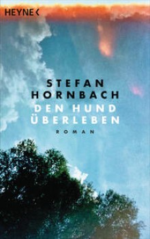 DEN HUND ÜBERLEBEN von STEFAN HORNBACH