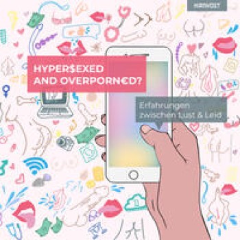 HYPERSEXED AND OVERPORNED? von KURT MÖLLER & PROJEKTGRUPPE XXX