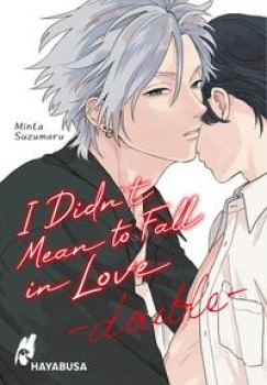 I DIDN´T MEAN TO FALL IN LOVE - DOUBLE von MINTA SUZUMARU