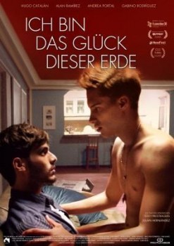 ICH BIN DAS GLÜCK DIESER ERDE von JULIÁN HERNÁNDEZ (Regie)