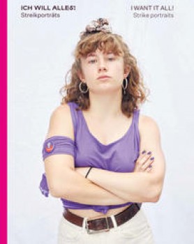 ICH WILL ALLES / I WANT IT ALL von MALI LAZELL (Photos) & JULIA HAENNI (Texte)