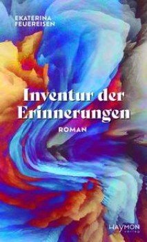 INVENTUR DER ERINNERUNGEN von EKATERINA FEUEREISEN