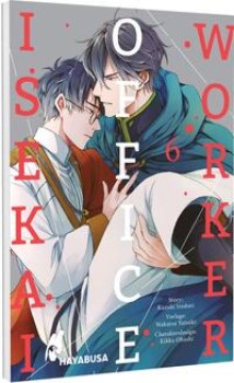 ISEKAI OFFICE WORKER 6 von KAZUKI IRODORI, WAKATSU YATSUKI & KIKKA OHASHI