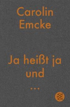 JA HEISST JA UND ... von CAROLIN EMCKE