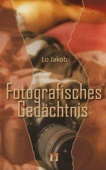 FOTOGRAFISCHES GEDÄCHTNIS von LO JAKOB