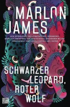 SCHWARZER LEOPARD, ROTER WOLF von MARLON JAMES