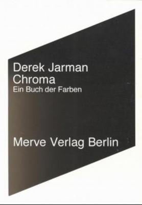 CHROMA von DEREK JARMAN