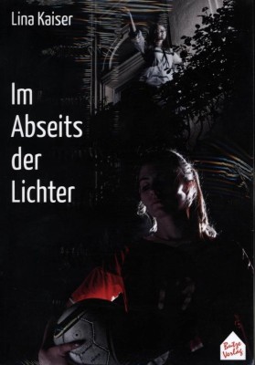 IM ABSEITS DER LICHTER von LINA KAISER