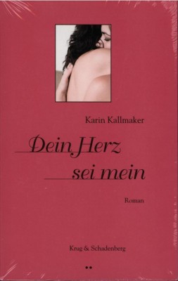 DEIN HERZ SEI MEIN von KARIN KALLMAKER