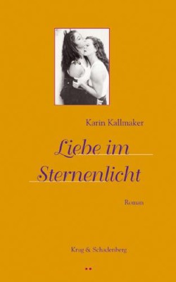 LIEBE IM STERNENLICHT von KARIN KALLMAKER