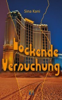 LOCKENDE VERSUCHUNG von SINA KANI
