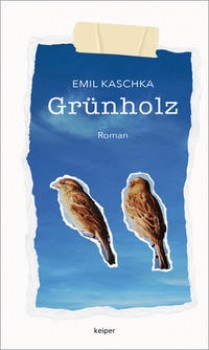 GRÜNHOLZ von EMIL KASCHKA