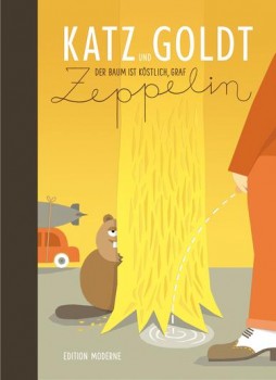 DER BAUM IST KÖSTLICH, GRAF ZEPPELIN von KATZ & GOLDT