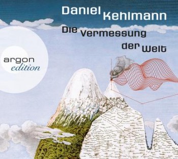 DIE VERMESSUNG DER WELT von DANIEL KEHLMANN (Hörbuch)