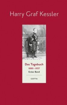 DAS TAGEBUCH 1880-1937 - BAND I: 1880-1891 von HARRY GRAF KESSLER
