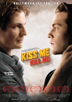 KISS ME, KILL ME von CASPER ANDREAS (Regie)