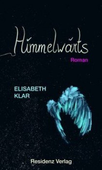 HIMMELWÄRTS von ELISABETH KLAR