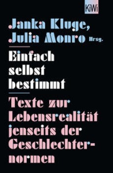 EINFACH SELBST BESTIMMT von JANKA KLUGE & JULIA MONRO (Herausgeber:innen)