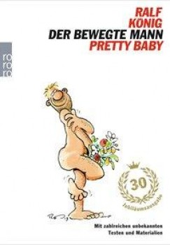DER BEWEGTE MANN / PRETTY BABY von RALF KÖNIG