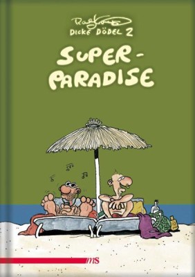 SUPER PARADISE von RALF KÖNIG