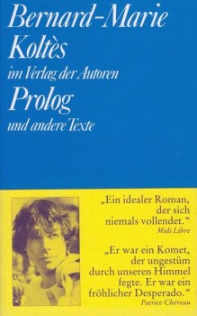 PROLOG UND ANDERE TEXTE von BERNARD-MARIE KOLTÉS