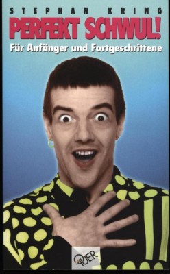 PERFEKT SCHWUL! von STEPHAN KRING