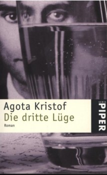DIE DRITTE LÜGE von AGOTA KRISTOF