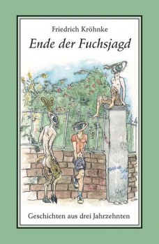 ENDE DER FUCHSJAGD von FRIEDRICH KRÖHNKE