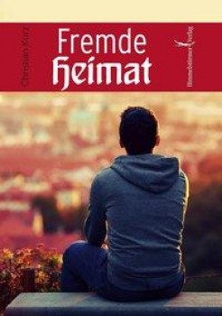FREMDE HEIMAT von CHRISTIAN KURZ
