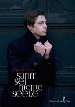 SAMT SEI MEINE SEELE von CHRISTIAN KURZ