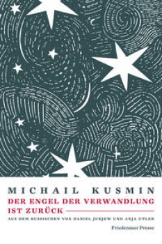 DER ENGEL DER VERWANDLUNG IST ZURÜCK von MICHAIL KUSMIN