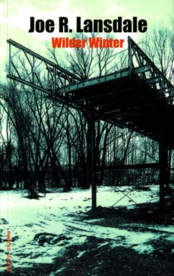 WILDER WINTER von JOE R. LANSDALE