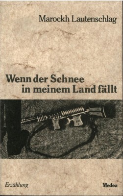 WENN DER SCHNEE IN MEINEM LAND FÄLLT von MAROCKH LAUTENSCHLAG